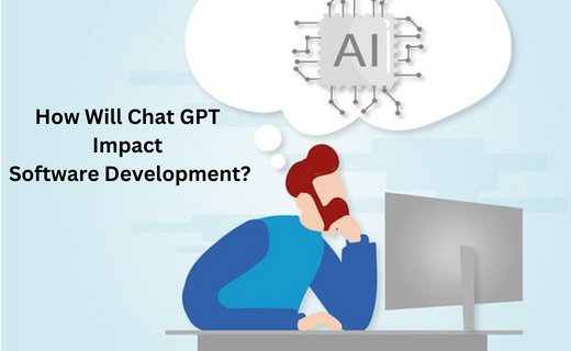 How Will Chat GPT Impact Software Development_904.png
